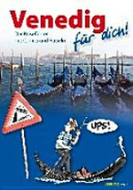 Venedig für dich! 8-12 Jahre: der Reiseführer mit Comics und Rätseln