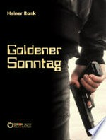 Goldener Sonntag: Kriminalroman
