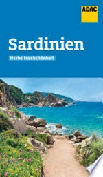 Sardinien: herbe Inselschönheit