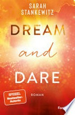 Dream and Dare: Roman : Nach dem BookTok-Bestseller "Rise and Fall": Das fulminante Ende der Faith-Reihe