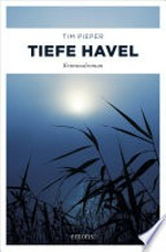 Tiefe Havel: Kriminalroman