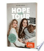 Hope on Tour: ich lasse dich mit unserer Tochter nicht allein. Nach dem Schlaganfall zurück ins Leben