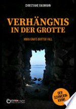 Verhängnis in der Grotte: Nora Grafs dritter Fall - Schwerin-Krimi