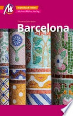 Barcelona MM-City Reiseführer Michael Müller Verlag: Individuell reisen mit vielen praktischen Tipps und Web-App mmtravel.com
