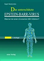 Das unterschätzte Epstein Barr Virus: Was tun bei einer chronischen EBV-Infektion?