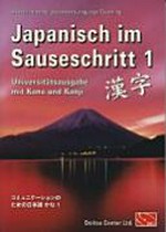 Japanisch im Sauseschritt 1 [A1] Modernes Lehr- und Übungsbuch für Anfänger
