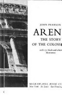 Arena: the story of the Colosseum