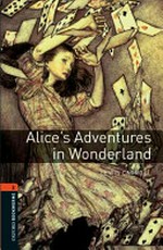 Alice's Adventures in Wonderland : Stufe 2