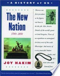 ¬A¬ history of US 04: The new nation ; [1789 - 1850]