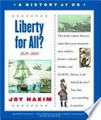 ¬A¬ history of US 05: Liberty for all? ; [1820 - 1860]