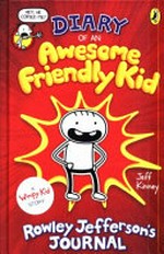 Diary of an awesome friendly Kid - Rowley Jefferson's Journal [01]