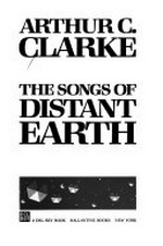 ¬The¬ songs of distant earth: his first novel since 2010 : odyssey two