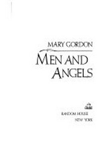 Men and angels [a novel]