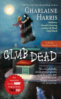 Club Dead [A Sookie Stackhouse Novel; New York Times Bestselling Author]