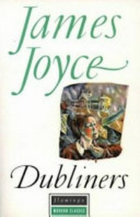 Dubliners: the corrected Text with an exemplary note