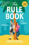 The rule book: a novel The rule book: a novel