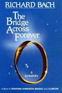 ¬The¬ bridge across forever: a lovestory
