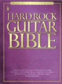 Hard rock guitar bible: note for note guitar transcriptions of 29 rock classics