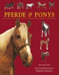 Pferde & Ponys [1000 Bilder, 200 Pferderassen]
