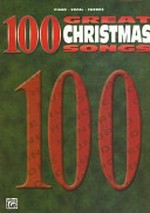 100 great christmas songs: piano, vocal, chords