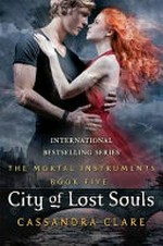 The Mortal Instruments - Book Five: City of Lost Souls