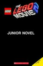 The LEGO Movie 2 Junior Novel