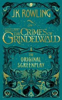 Fantastic beasts [2] the crimes of Grindelwald. the original screenplay