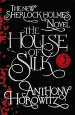 ¬The¬ House of Silk ¬The¬ New Sherlock Holmes