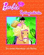 Barbie: Springreiterin. Ein neues Abenteuer mit Barbie