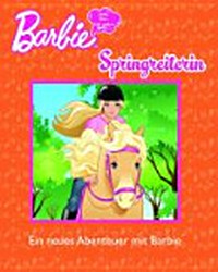 Barbie: Springreiterin. Ein neues Abenteuer mit Barbie