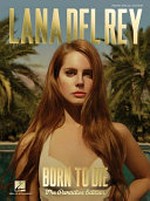 Lana del Rey "Born to die" ; piano, vocal, guitar ; Paradise Edition