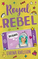 Royal Rebel 2: Designer