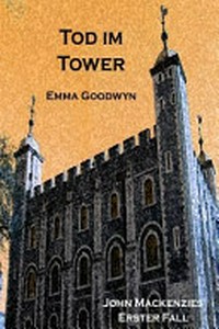 Tod im Tower: John Mackenzies erster Fall