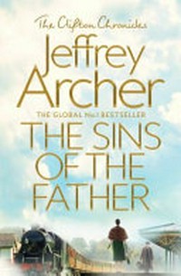 The Sins of the Father: The Clifton Chronicles 2