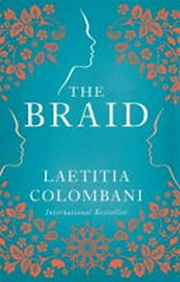 The braid: a novel