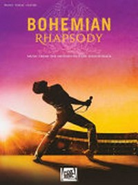 Bohemian Rhapsody: music from the motion picture soundtrack ; piano, vocal, guitar