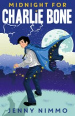Midnight for Charlie Bone [Charlie Bone ; 1]