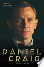 Daniel Craig: The Biography
