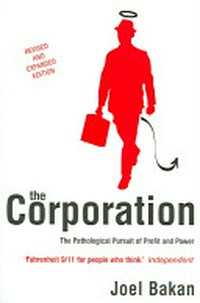 ¬The¬ Corporation: The Pathological Pursuit of Profit and Power