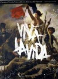 Coldplay "Viva la vida or death and all his friends ; piano, vocal, guitar