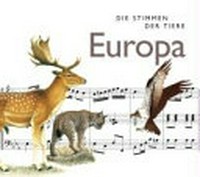¬Die¬ Stimmen der Tiere 01: Europa