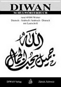 Schulwörterbuch rund 40'000 Wörter: Deutsch - Arabisch / Arabisch - Deutsch; mit Lautschrift