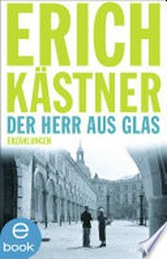 Der Herr aus Glas: Erzählungen