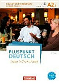 Pluspunkt Deutsch - Leben in Deutschland A2.1: Kursbuch Teilband 1