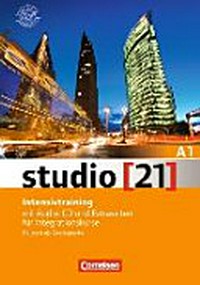 Studio [21] Deutsch als Zweitsprache A1: Intensivtraining mit Audio-CD und Extraseiten für Integrationskurse