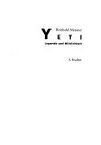 Yeti: Legende und Wirklichkeit