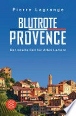 Blutrote Provence: Ein Fall für Commissaire Leclerc