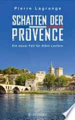 Schatten der Provence: Ein neuer Fall für Albin Leclerc