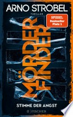 Mörderfinder – Stimme der Angst: Thriller : Die Serie von Nr.1-Bestsellerautor Arno Strobel