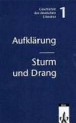 Geschichte der deutschen Literatur: Band 1: Aufklärung, Sturm und Drang